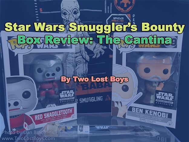 Star Wars Smuggler's Bounty Box Review - The Cantina